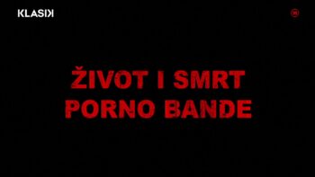 Život I Smrt porno Bande (2009) Ceo Film HD