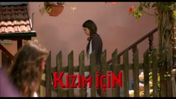 Kızım İçin Tum Film HD